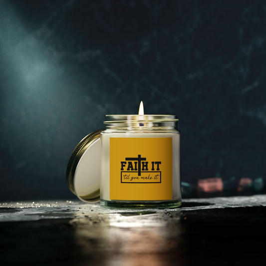 FAITH It Til You Make It Christian Scented Candle (4oz, 9oz)