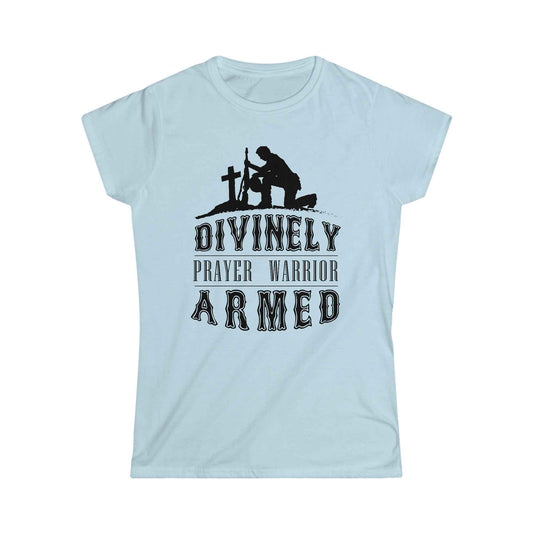 Divinely armed prayer warrior Women's T-shirt