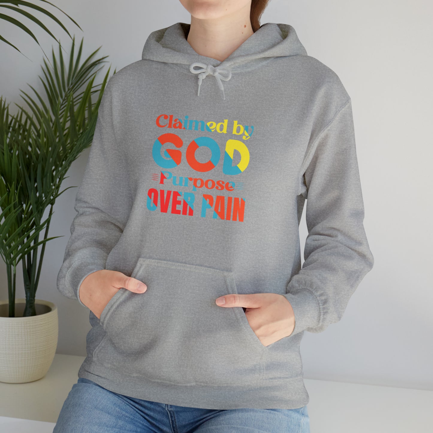 Claimed By God Purpose Over Pain Christian Unisex Pull On Hooded sweatshirt Printify