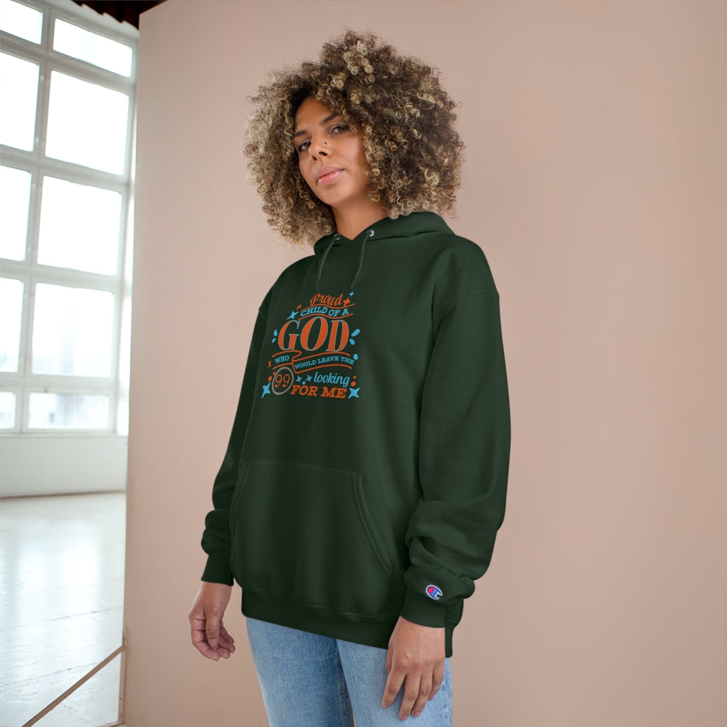 Proud Child Of Him Who Would Leave The 99 Looking For Me Unisex Champion Hoodie