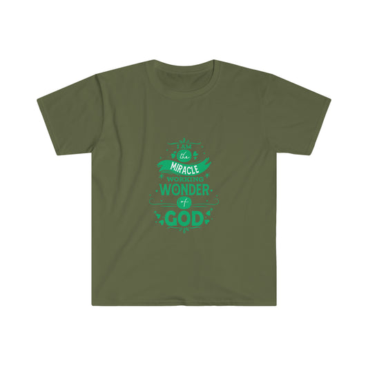 I Am A Miracle Working Wonder Of God Unisex T-Shirt