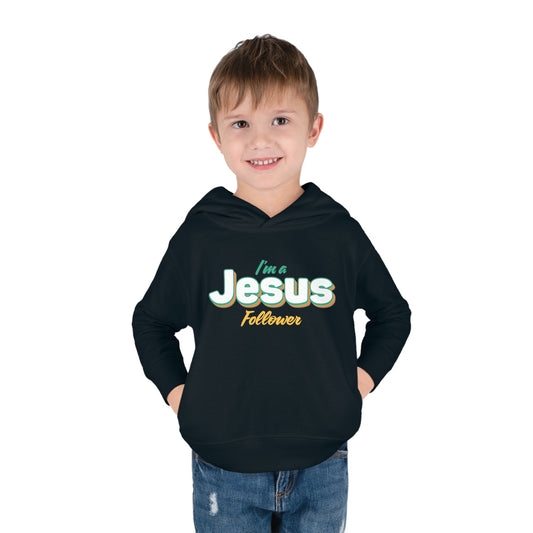 I'm His Follower Christian Toddler Pullover Fleece Hooded Sweatshirt