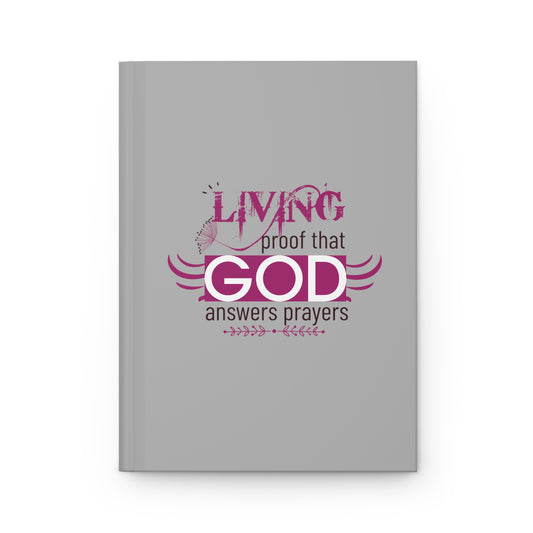 Living Proof That He Answers Prayers Hardcover Journal Matte