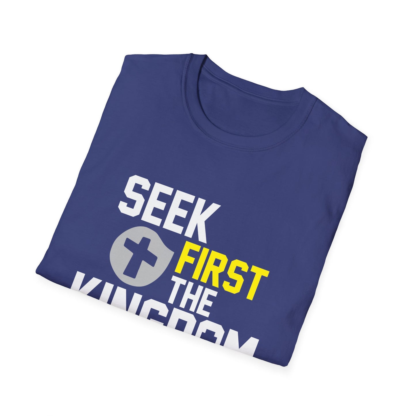 Seek first The Kingdom Christian Unisex T-shirt