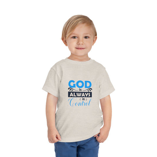 God Is Always In Control Toddler Christian T-Shirt Printify