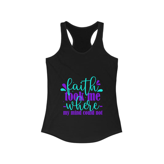 Faith Took Me Where My Mind Could Not slim fit tank-top - ClaimedbyGodDesigns