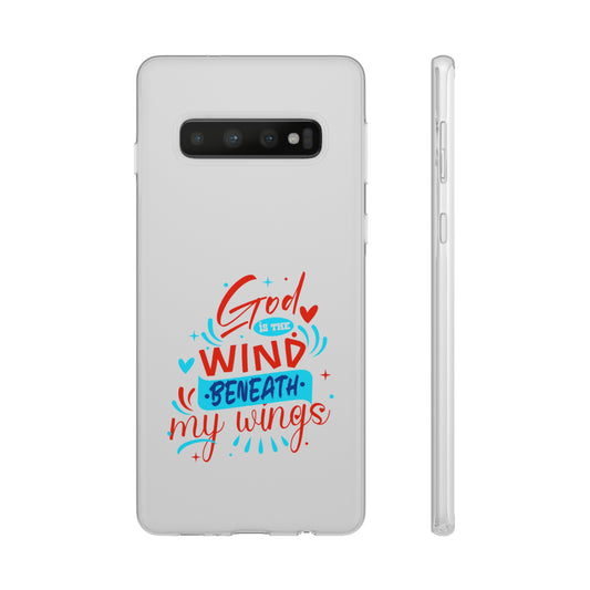 God Is The Wind Beneath My Wings Flexi Phone Case