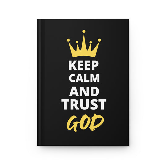 Keep Calm And Trust God Christian Hardcover Journal Matte Printify