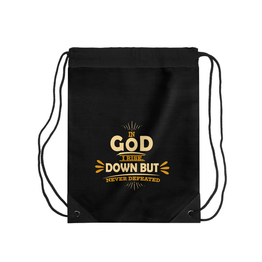 In God I Rise, Down But Never Defeated Drawstring Bag