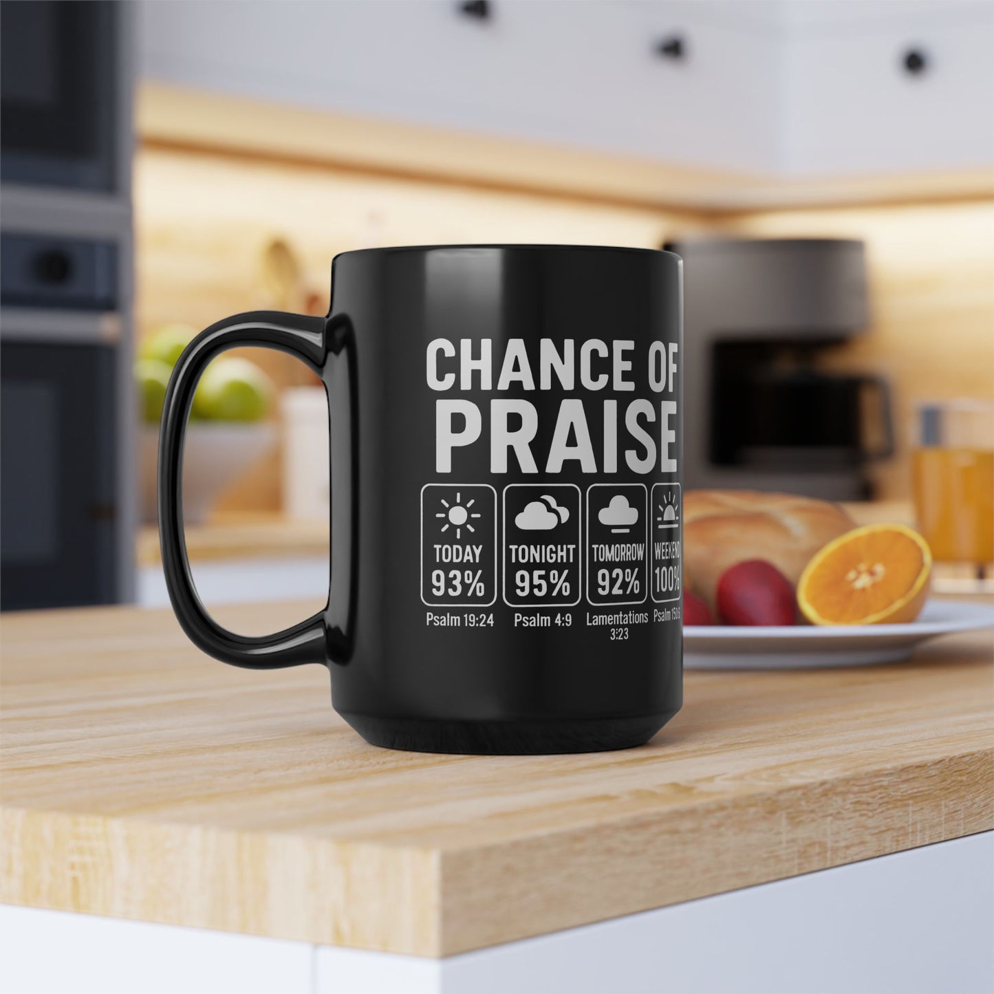 Inspirational Black Mug, 15oz - Chance of Praise, Motivational Coffee Cup, Faith-Filled Gift, Christian Homeware, Psalm Verse