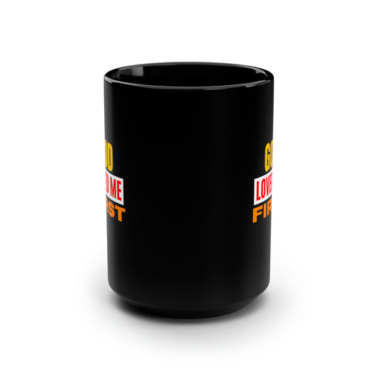 God Loved Me First Christian Black Ceramic Mug, 15oz (double sided print) Printify
