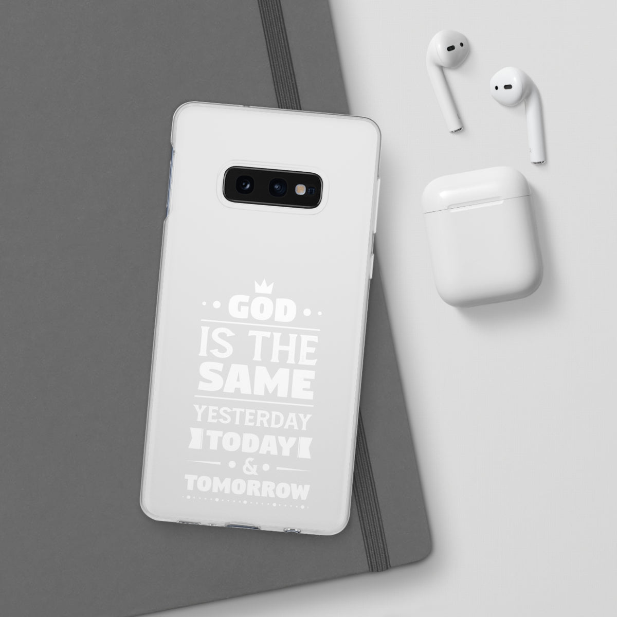 God Is The Same Yesterday, Today & Tomorrow Flexi Phone Case