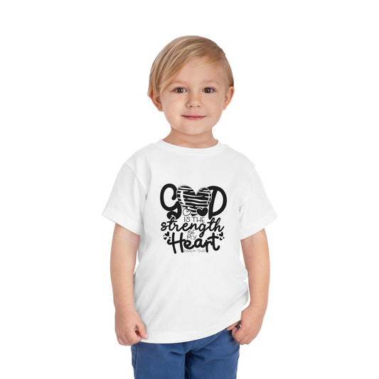 He Is The Strength Of My Heart Christian Toddler T-Shirt