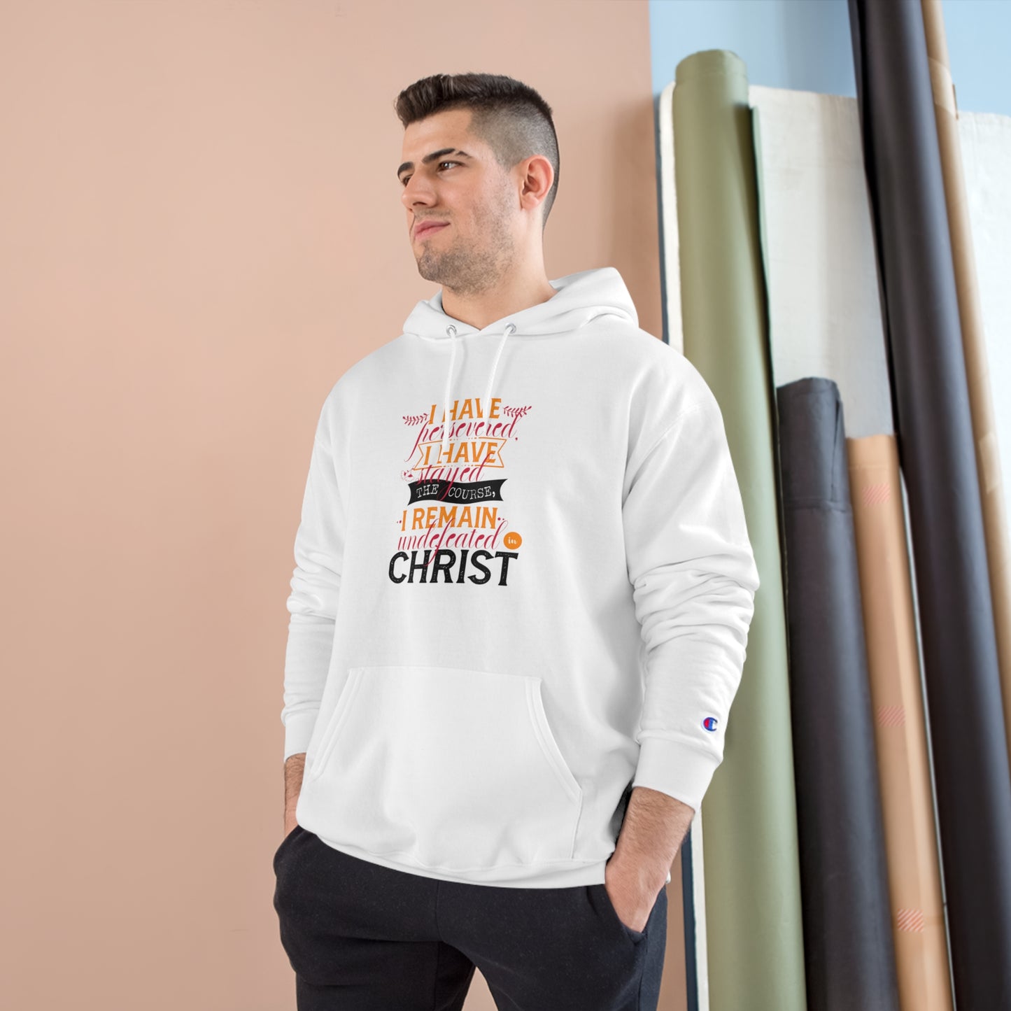 I Have Persevered, I Have Stayed The Course, I Remain Undefeated in Christ Unisex Champion Hoodie