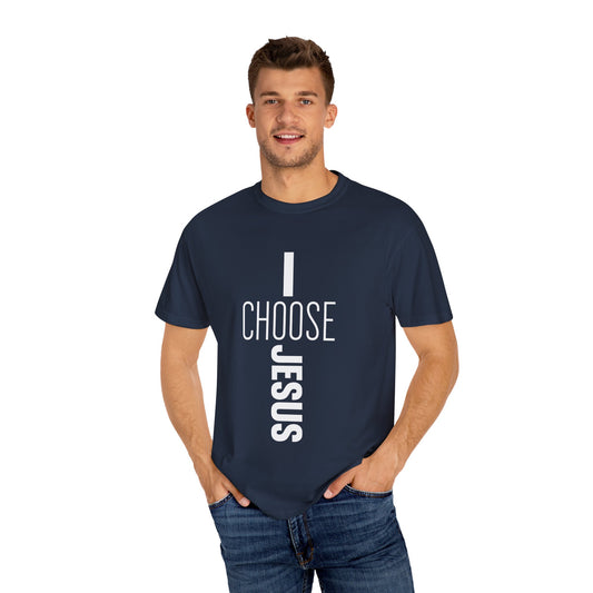 I Choose Him Unisex Christian T-shirt