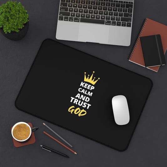 Keep Calm And Trust God Desk Mat