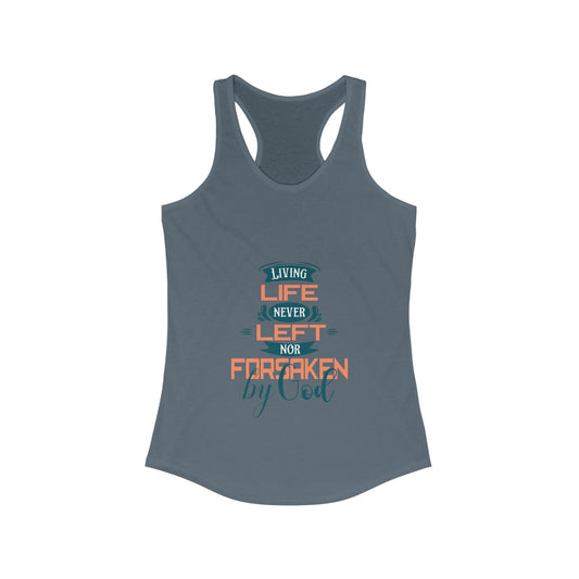 Living Life, Never Left Nor Forsaken By Him Slim Fit Tank Top