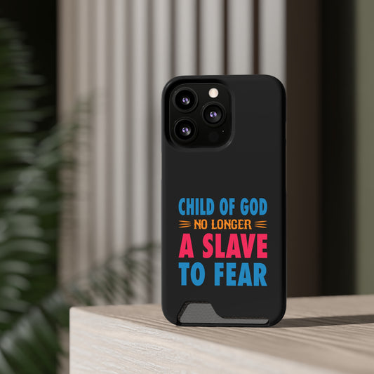 Child Of God No Longer A Slave To Fear Christian Phone Case With Card Holder Printify