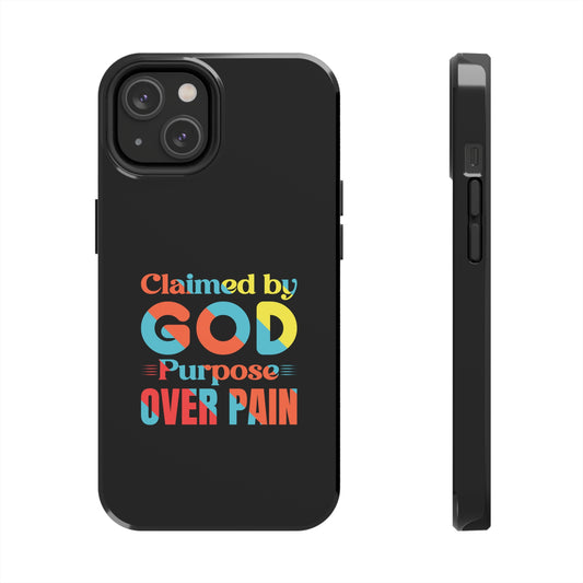 Claimed By God Purpose Over Pain Christian Phone Tough Phone Cases, Case-Mate Printify