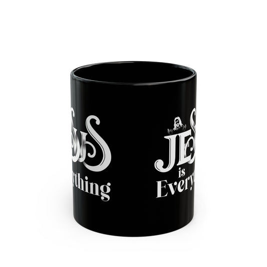 Jesus Is Everything Christian Black Ceramic Mug 11oz (double sided print) Printify