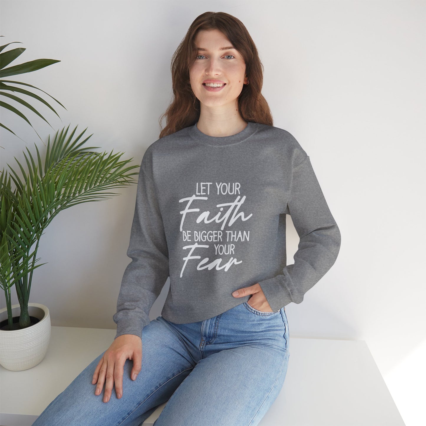 Let your Faith Be Bigger Than Your Fear Unisex Heavy Blend™ Crewneck Christian Sweatshirt