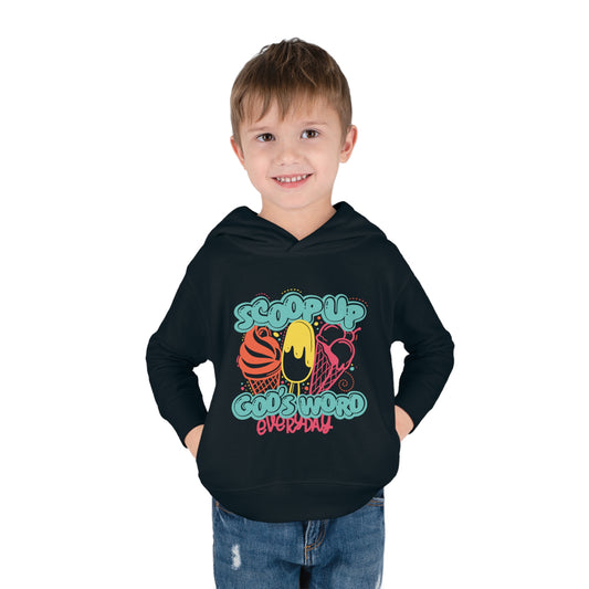 Scoop Up His Word Everyday Christian Toddler Pullover Fleece Hooded Sweatshirt