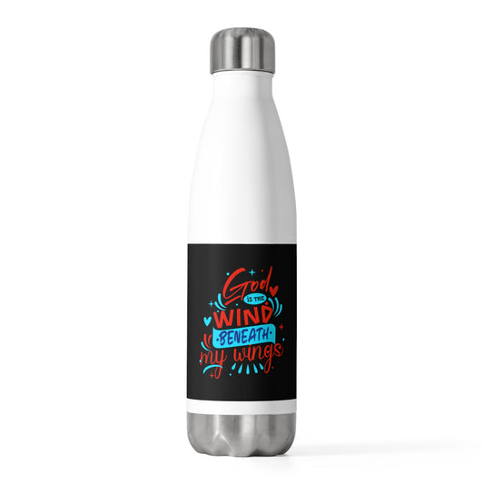 God Is The Wind Beneath My Wings Insulated Water Bottle (Style 2)