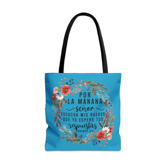 POR LA MANANA SENOR ESCUCHA MIS RUEGOS QUE YO ESPERO TUS RESPUESTAS Christian SPANISH Tote Bag Printify