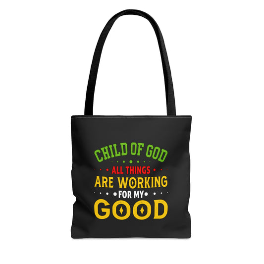 Child Of God All Things Are Working For My Good Christian Tote Bag Printify