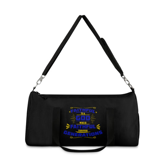 Faithful To A God Who Is Faithful Through Generations Christian Duffel Bag Printify