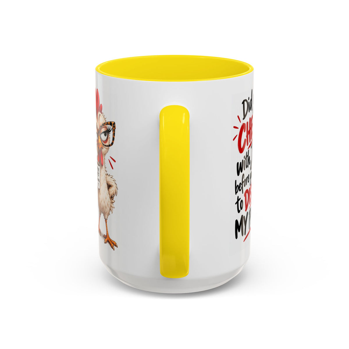Christian Coffee Mug — “Did You Check with Jesus Before You Came to Disturb My Peace?” Accent Mug