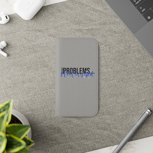Problems Meet My Phone Flip Cases - ClaimedbyGodDesigns