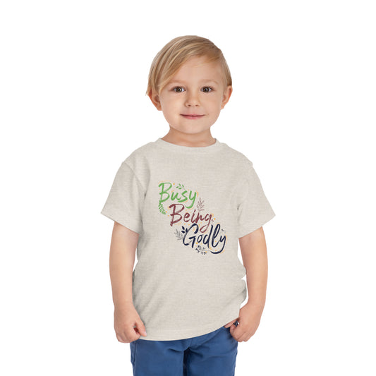 Busy Being Godly Toddler Christian T-Shirt Printify