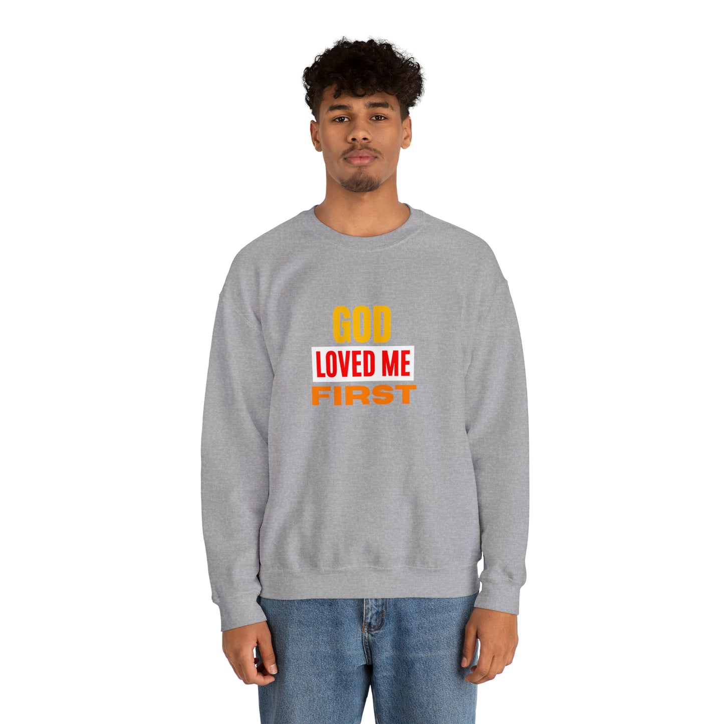 God-Loved-Me-First-Unisex-Heavy-Blend-Crewneck-Sweatshirt Printify