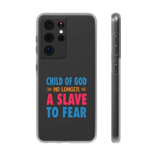 Child Of God No Longer A Slave To Fear Christian Flexi Phone Case Printify