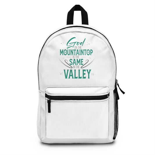 God On The Mountaintop Is The Same In The Valley Christian Backpack Printify