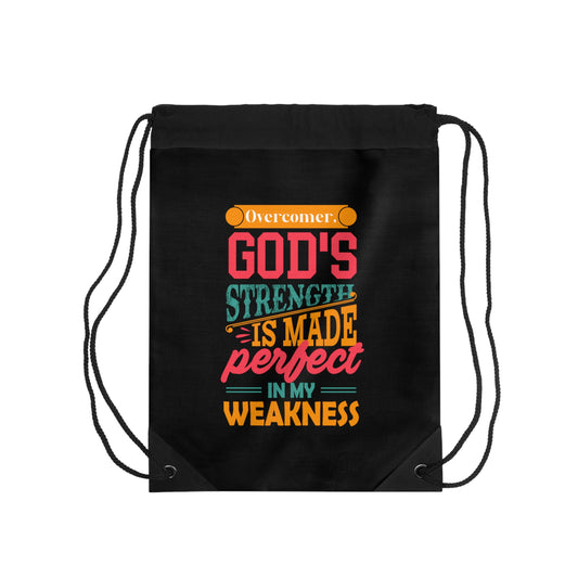 Overcomer, God's Strength Is Made Perfect In My Weakness Drawstring Bag