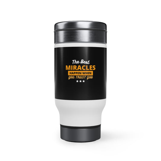 The Best Miracles Happen When You Trust God Travel Mug with Handle, 14oz Printify