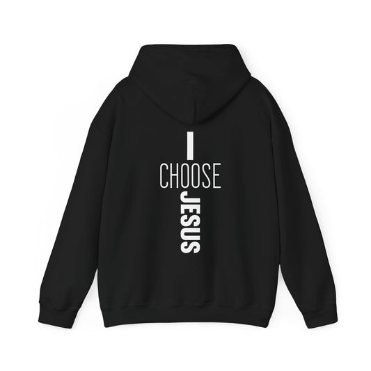 I Choose Him Unisex Christian Hooded Pullover Sweatshirt