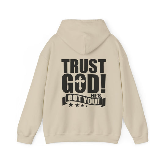 Trust Him He's Got You Unisex Christian Hooded Pullover Sweatshirt