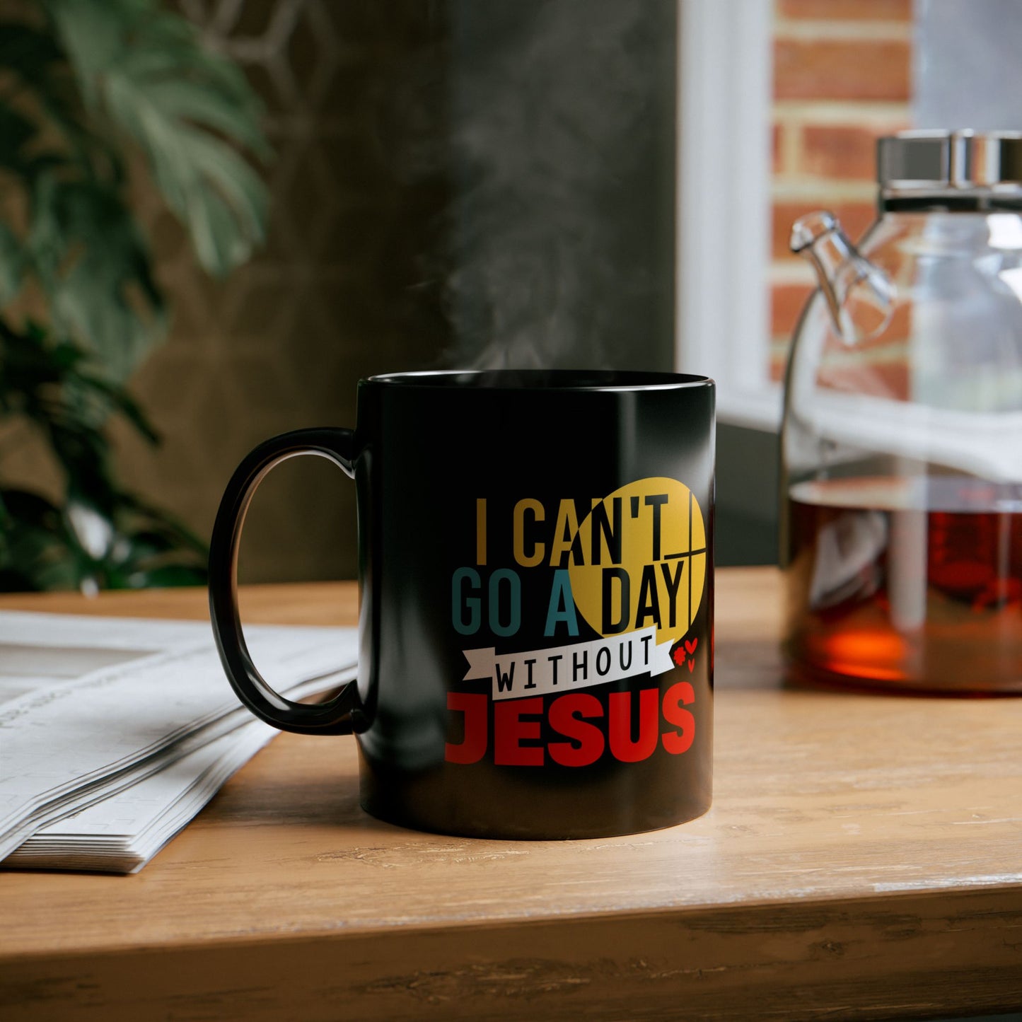 I Can't Go A Day Without Him Black Ceramic Mug 11oz (double sided print)