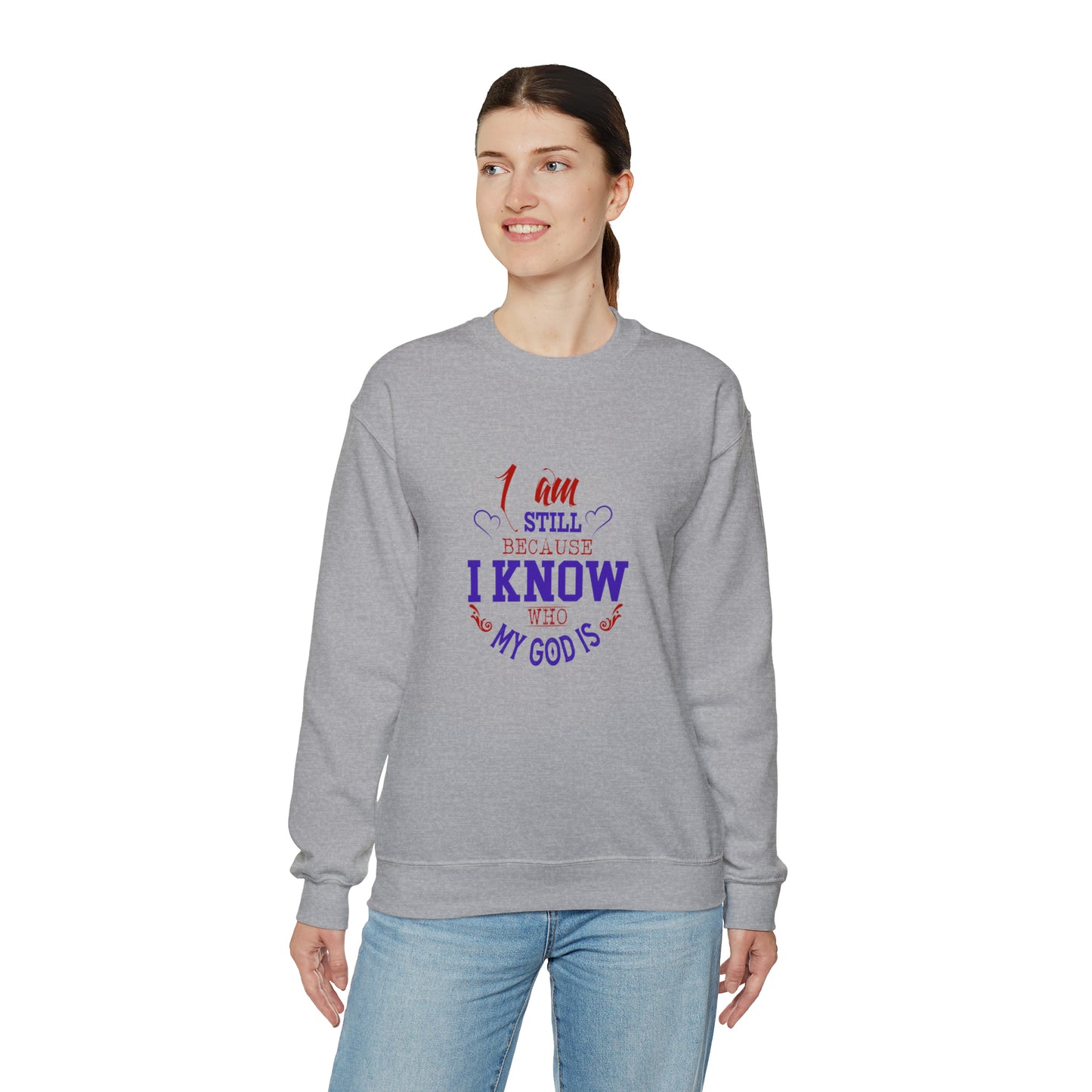 I Am Still Because I Know Who He Is Unisex Heavy Blend™ Crewneck Sweatshirt
