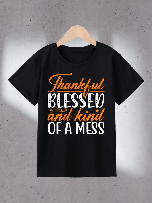 Thankful Blessed Kind Of A Mess (thanksgiving themed) Youth Christian T-shirt claimedbygoddesigns