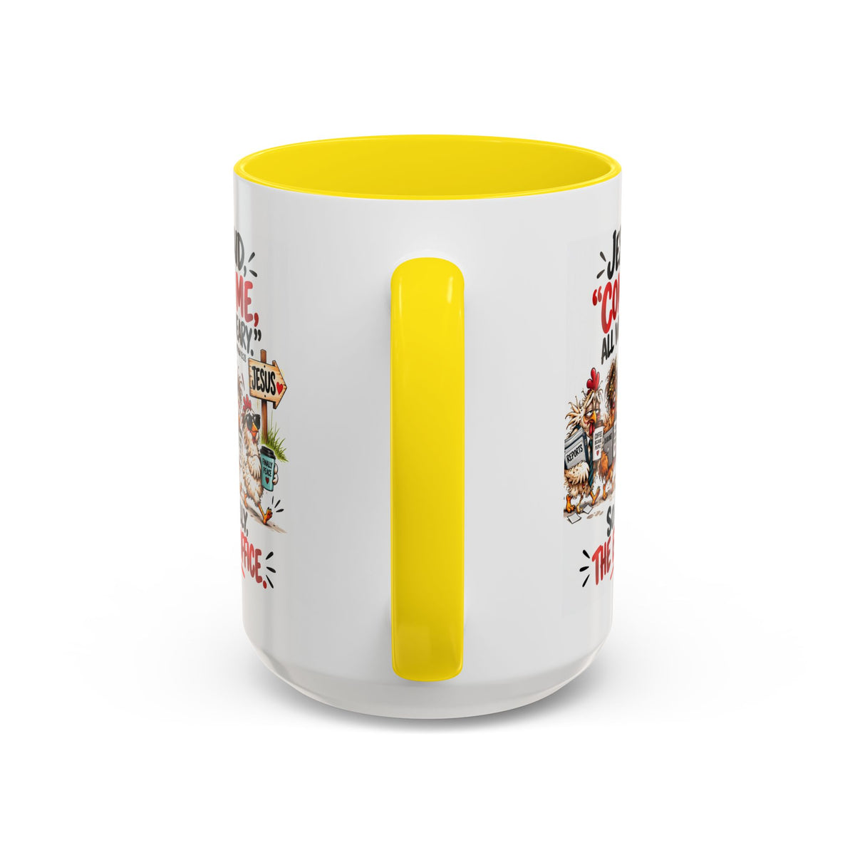 Coffee Mug - "Jesus Said 'Come to Me, All Who Are Weary'" Funny Christian Office Gift