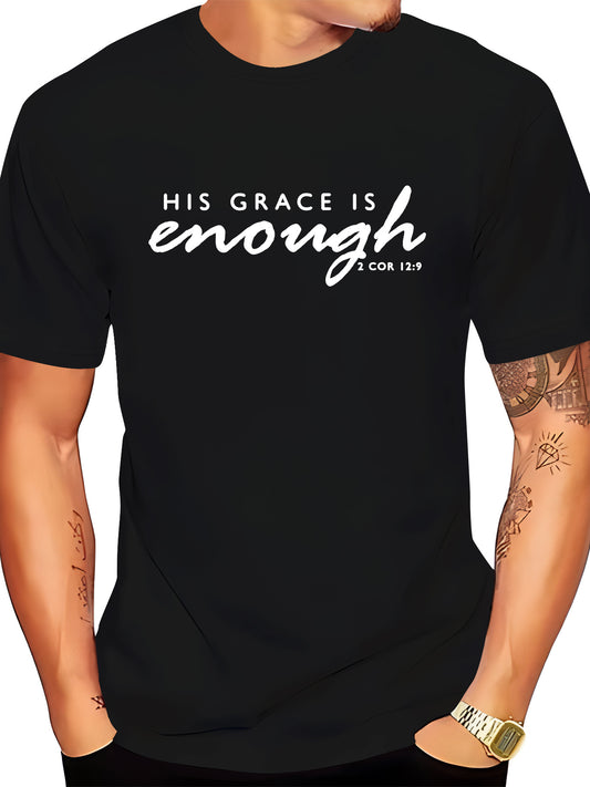 His Grace Is Enough Men's Christian T-shirt claimedbygoddesigns