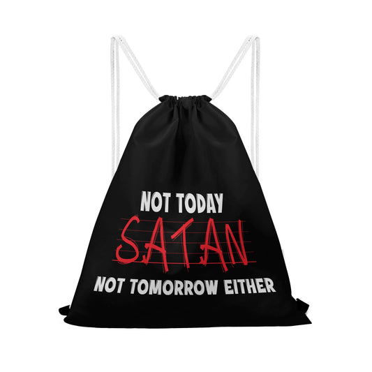 Not Today Satan Not Tomorrow Either Gym Drawstring Bag popcustoms