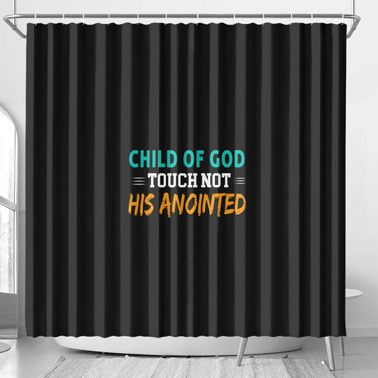 Child Of God Touch Not His Anointed Christian Shower Curtain popcustoms