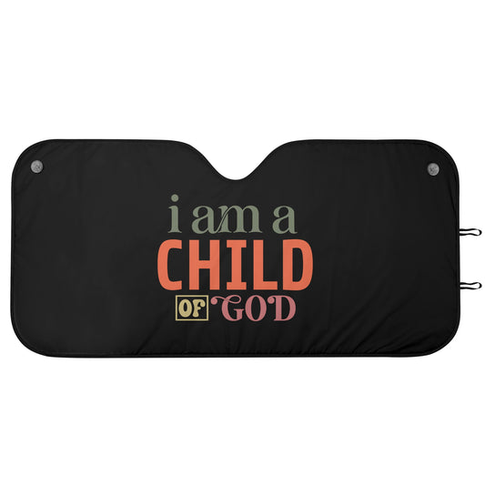 I Am A Child Of God Car Sunshade Christian Car Accessories popcustoms