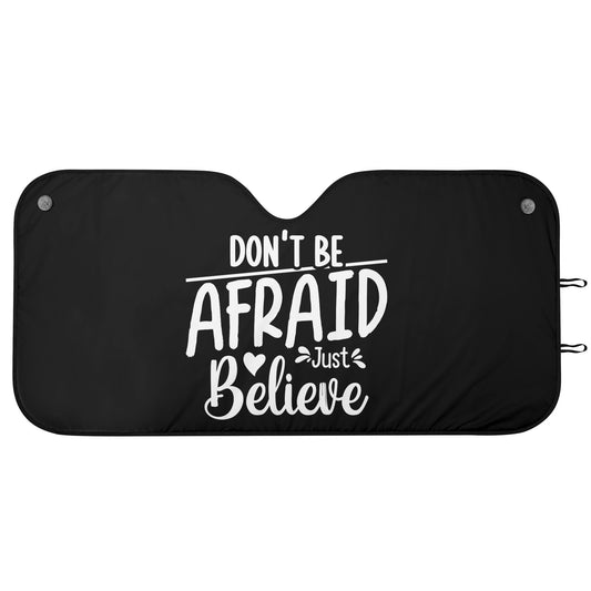 Dont Be Afraid Just Believe Car Sunshade Christian Car Accessories popcustoms