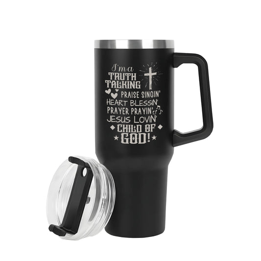 Im A Truth Talking Christian 40oz Stainless Steel Christian Tumbler Travel Mug with Handle and Straw for Cup Holder